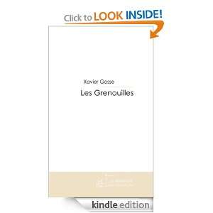 Les Grenouilles (French Edition) Xavier Gosse  Kindle 