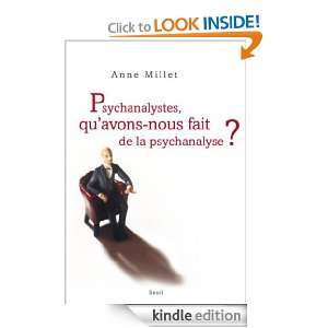 Psychanalystes, quavons nous fait de la psychanalyse ? (PHILO.GENER 