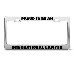Proud To Be An International Lawyer Career Profession license plate 