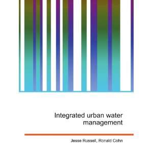    Integrated urban water management Ronald Cohn Jesse Russell Books