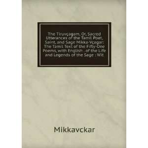   English . of the Life and Legends of the Sage  Wit Mikkavckar Books