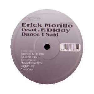   FEAT. P. DIDDY / DANCE I SAID ERICK MORILLO FEAT. P. DIDDY Music