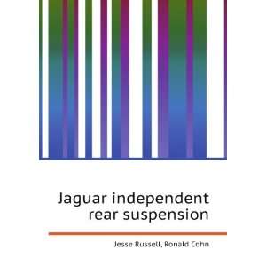 Jaguar independent rear suspension Ronald Cohn Jesse Russell  