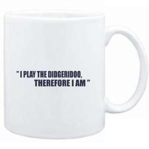 Mug White i play the guitar Didgeridoo, therefore I am  Instruments 