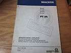 Wacker PT 2A Operators Manual/Par