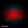 Engineering Censured (Original Mix) von Alberto Velarde (  