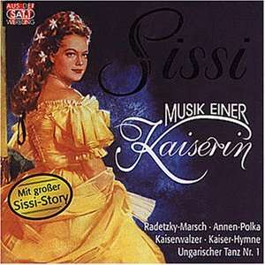 Sissi Musik Einer Kaiserin Karajan, Sinopoli, Various  