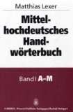 Mittelhochdeutsches Handwörterbuch. Zugleich Supplement und 