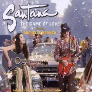 The Game of Love Michelle Branch feat. Santana