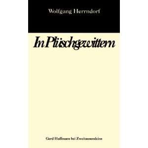 In Plüschgewittern Roman  Wolfgang Herrndorf Bücher