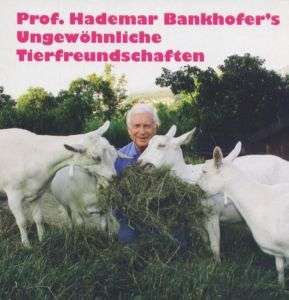 Prof. H. Bankhofer´s ungewöhnliche Tierfreundschaften  