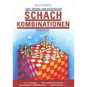 Lehr , Übungs  und Testbuch der Schachkombinationen  Karl 