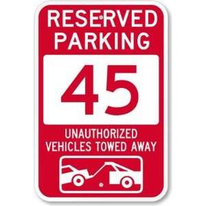  Reserved Parking 45, Unauthorized Vehicles Towed Away 