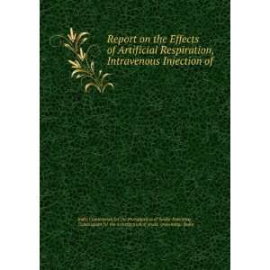 Report on the Effects of Artificial Respiration, Intravenous Injection 