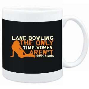  Mug Black  Lane Bowling  THE ONLY TIME WOMEN ARENÂ´T 