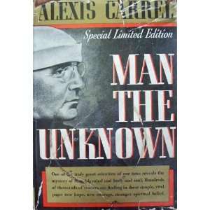    Man the Unknown Special Limited Edition Alexis Carrell Books