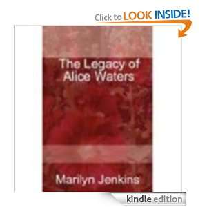 The Legacy of Alice Waters Marilyn Jenkins  Kindle Store