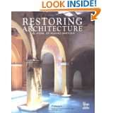 Restoring Architecture The Work of Alvaro Barrera by Alberto 