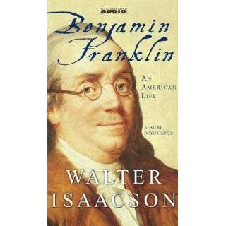 Benjamin Franklin  An American Life by Walter Isaacson (Audio 