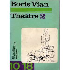  Theatre 2 10/18 Boris Vian, Noel Arnaud Books
