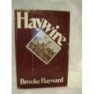  Haywire [Hardcover] Brooke Hayward Books