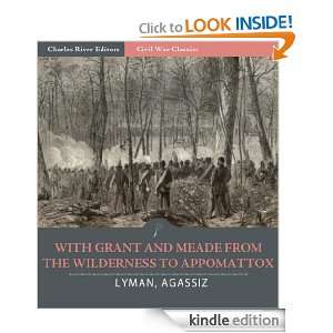 With Grant and Meade from the Wilderness to Appomattox (Illustrated 