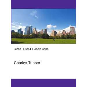  Charles Tupper Ronald Cohn Jesse Russell Books
