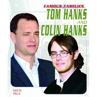 Tom Hanks And Colin Hanks (Famous Families) by Mick Isle ( Library 