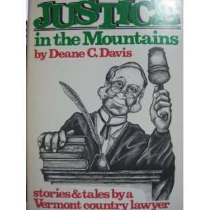  Justice in the Mountains Deane C. Davis Books