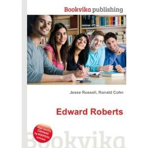  Edward Roberts Ronald Cohn Jesse Russell Books