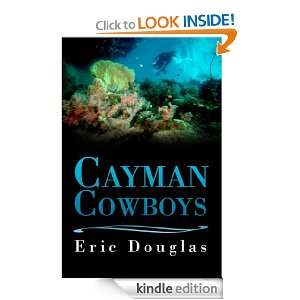 Cayman Cowboys Eric Douglas  Kindle Store