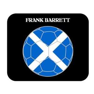 Frank Barrett (Scotland) Soccer Mouse Pad