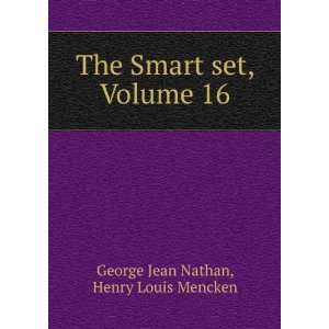   Smart set, Volume 16 Henry Louis Mencken George Jean Nathan Books