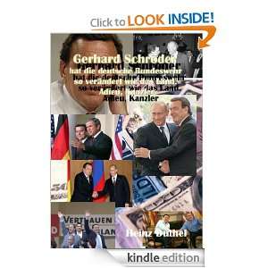 Gerhard Schröder hat die deutsche Bundeswehr so verändert wie das 