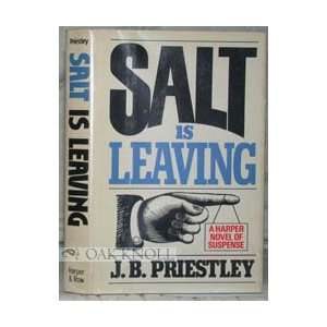  Salt is Leaving J. B. Priestley Books
