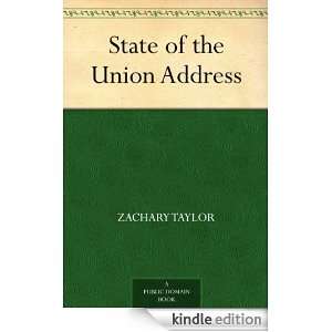 State of the Union Address Zachary Taylor  Kindle Store