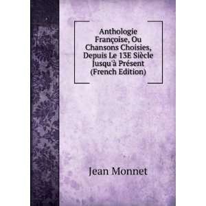   SiÃ¨cle JusquÃ  PrÃ©sent (French Edition) Jean Monnet Books