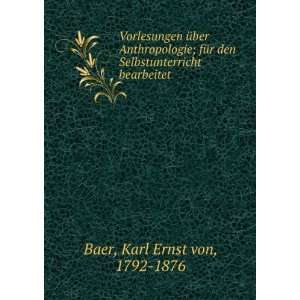   den Selbstunterricht bearbeitet Karl Ernst von, 1792 1876 Baer Books