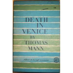 Death in Venice Thomas Mann, George Salter, Kenneth Burke Books