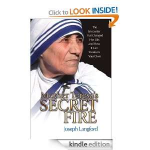 Mother Teresas Secret Fire Joseph Langford  Kindle Store