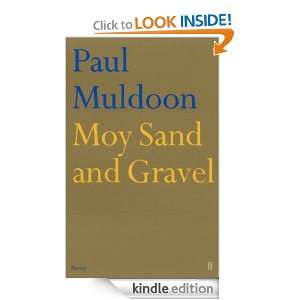 Moy Sand and Gravel Paul Muldoon  Kindle Store