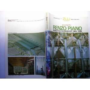 com RENZO PIANO BUILDING WORKSHOP 1964 1988, a+u Extra Edition Renzo 