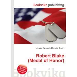 Robert Blake (Medal of Honor) Ronald Cohn Jesse Russell  