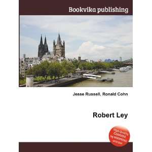  Robert Ley Ronald Cohn Jesse Russell Books