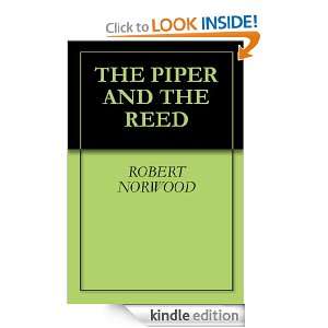 THE PIPER AND THE REED ROBERT NORWOOD  Kindle Store