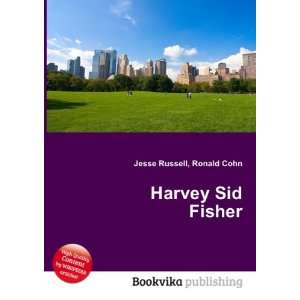  Harvey Sid Fisher Ronald Cohn Jesse Russell Books