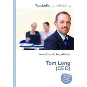 Tom Long (CEO) Ronald Cohn Jesse Russell Books