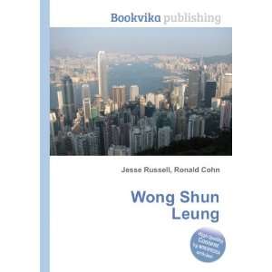  Wong Shun Leung Ronald Cohn Jesse Russell Books