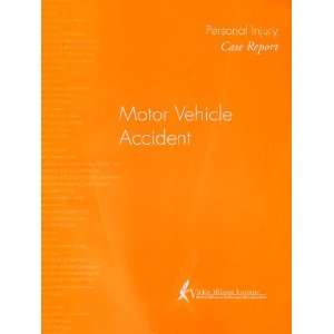   Case Reports Motor Vehicle Accident Sharon A. Scott Books