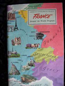 FRANCE   AROUND THE WORLD AMERICAN GEOGRAPHICAL SOCIETY  